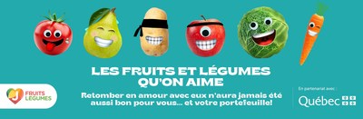 La campagne les fruits et lgumes qu'on aime (Groupe CNW/Association qubcoise de la distribution de fruits et lgumes)