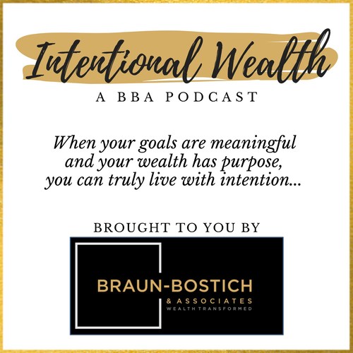 'Intentional Wealth' podcast features financial experts that deliver useful insights and strategies