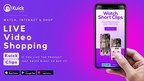 Kuick, the LIVE Shopping APP launches its Tinder for Shopping Feature of Shoppable Videos
