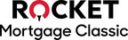 Detroit's Rocket Mortgage Extends its Title Sponsorship of the Rocket Mortgage Classic through 2027