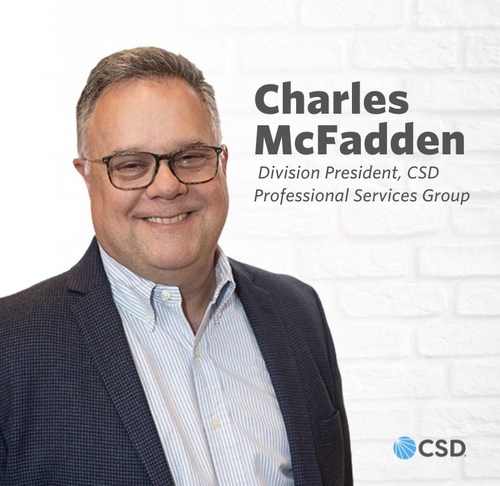 Charles McFadden first joined CSD in 2018 as Chief Technology Officer, a position he will keep in addition to his new role as Division President of CSD Professional Services Group. Charles McFadden first joined CSD in 2018 as Chief Technology Officer, a position he will keep in addition to his new role as Division President of CSD Professional Services Group.