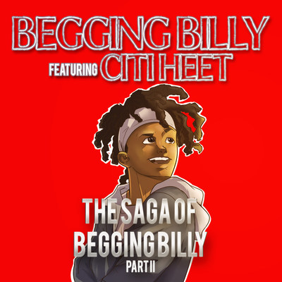 The Saga Of Begging Billy Part II