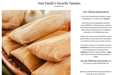 Each month, Familia Kitchen invites readers to submit a favorite recipe for a Latino dish-such as sancocho, arepas, guacamole, and this month's dish: tamales.