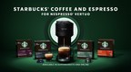 Nestlé and Starbucks® Launch a new Range of Starbucks Capsules for Nespresso Vertuo