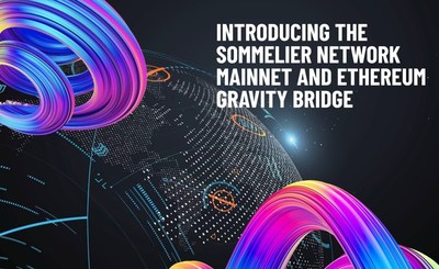 Introducing the Sommelier Network Mainnet and Ethereum Gravity Bridge