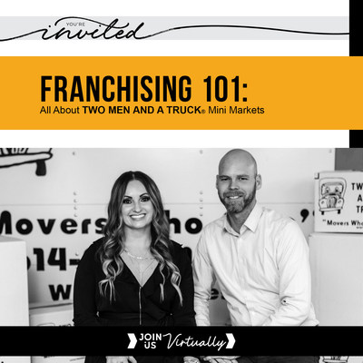 This fall, TWO MEN AND A TRUCK is kicking off virtual informational sessions geared at allowing attendees to learn more about franchising with the brand, specifically in mini market territories across the country.