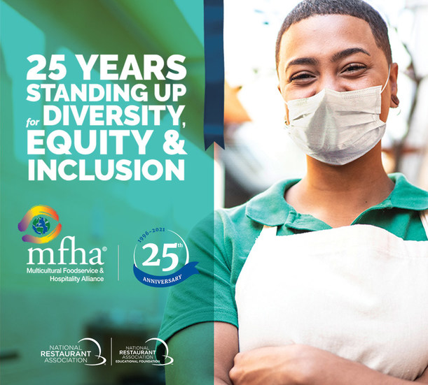Multicultural Foodservice & Hospitality Alliance Celebrates 25 Years of Standing Up for Diversity, Equity, and Inclusion - Vimarsana News