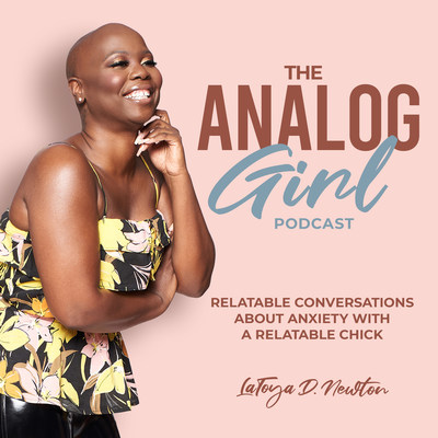 LaToya D. Newton struggled with depersonalization, a symptom of anxiety caused by overthinking, intrusive thoughts, and panic attacks. While searching for tools to help her, she started The Analog Girl podcast in 2018 to share tips that helped her with listeners struggling with anxiety.