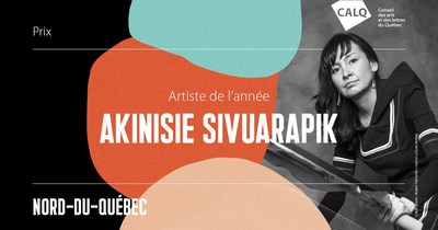 Le Prix du CALQ - Artiste de l'année au Nord-du-Québec est décerné à Akinisie Sivuarapik (Groupe CNW/Conseil des arts et des lettres du Québec)
