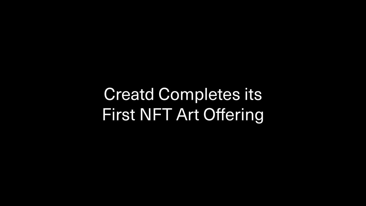 Creatd Completes its First NFT Art Offering - Vimarsana News