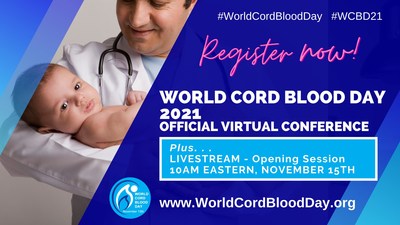 World Cord Blood Day 2021 - November 15th - Live events globally, livestream opening session, on-demand virtual conference. Register free on Eventbrite.