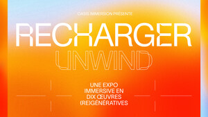 Invitation aux médias -   Dévoilement de la nouvelle exposition d'OASIS immersion: RECHARGER au Palais des congrès de Montréal