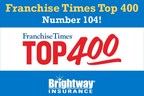 Brightway Insurance is the top insurance franchisor on Franchise Times' list of top franchises two years in a row