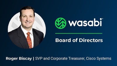 Roger Biscay has been appointed to the Board of Directors at Wasabi Technologies.