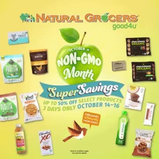 Natural Grocers, America’s Nutrition Education Experts, has launched its first ever Non-GMO Month to shed some light on the importance of voting with your dollars to say “no” to GMOs. From October 14-16, customers will save up to 50% on more than 30 popular products and can enter for a chance to win a $500 gift card; {N}power members will also receive a free non-GMO Natural Grocers Brand snack pack and enjoy daily doorbusters.