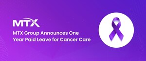 MTX Group Announces One Year Paid Leave for Cancer Care