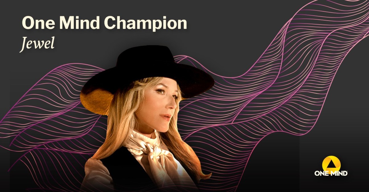 One Mind Announces Jewel as Next One Mind Champion and Advisory Board Member - Vimarsana News
