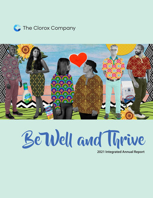 The 2021 integrated annual report emphasizes Clorox's new purpose to champion people to be well and thrive every single day as the true north of the company’s financial and ESG goals.