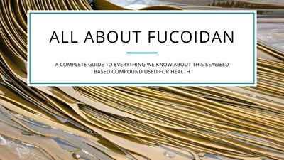 The Perfect Nutrition Releases Their Highly Anticipated Guide All About Fucoidan