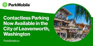 ParkMobile Announces Partnership with the City of Leavenworth, Washington, to Offer Contactless Parking Payments