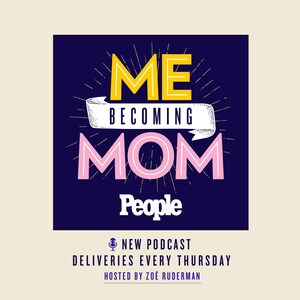 PEOPLE Announces Me Becoming Mom, A New Weekly Podcast Where Celebrity Moms Open Up About Their Extraordinary Roads To Motherhood