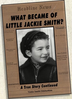 Music Nostalgia Bridges the Gap Between Life and Death - Author Vickie Smith Odabashian Casts Revealing Light on Transformative Power of Memory in Father's Biography: 'What Became of Little Jackie Smith?: A True Story Continued'