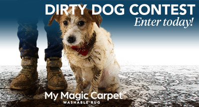 Enter the My Magic Carpet Dirty Dog Contest today! 1st place is $1000 cash and $500 worth of My Magic Carpet machine-washable area rugs.