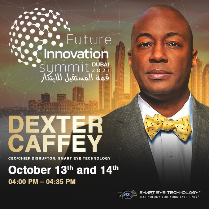 Dexter Caffey, CEO of Smart Eye Technology CEO, to Speak at Future Innovation Summit 2021 - Vimarsana News