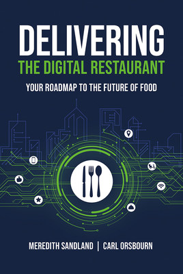 Cover of 'Delivering the Digital Restaurant: Your Roadmap to the Future of Food' by Meredith Sandland and Carl Orsbourn; courtesy of Amplify Publishing.