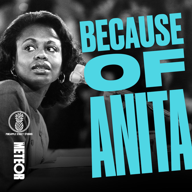 Audacy's Pineapple Street Studios And The Meteor Premiere An Exclusive First Conversation Between Professor Anita Hill And Dr. Christine Blasey Ford On "Because Of Anita" Podcast - Vimarsana News