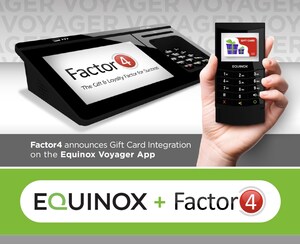 Factor4 Announces Gift Card Integration on Equinox Payments' Voyager App