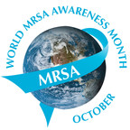 World MRSA Awareness Month - October, MRSA Infection Rates Soaring