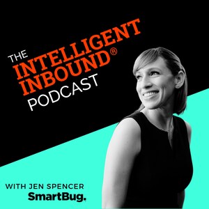SmartBug Media® Launches the Intelligent Inbound Podcast® Featuring New, Diverse Perspectives