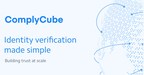 London-based Startup ComplyCube Boosts SaaS Offering with Multi Bureau Checks to Tackle Identity Fraud