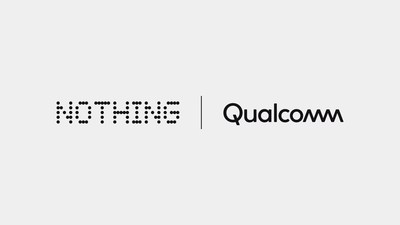 Nothing raises additional $50M and partners with Qualcomm Technologies