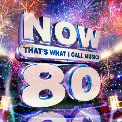 NOW THAT’S WHAT I CALL MUSIC! PRESENTS TODAY’S TOP HITS ON ‘NOW THAT’S WHAT I CALL MUSIC! Vol. 80’