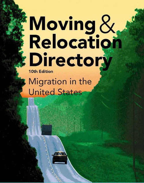 Moving & Relocation Directory 10th Edition, Migration in the United States by Omnigraphics