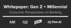White Paper: Gen Z And Millennial Perspectives On Emerging Trends In Banking And Finance