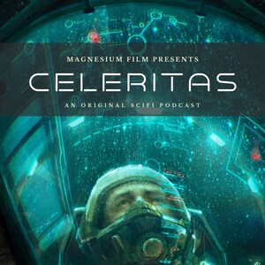 New Sci-Fi Series "Celeritas" Raises The Bar For High-Concept Immersive Podcasts