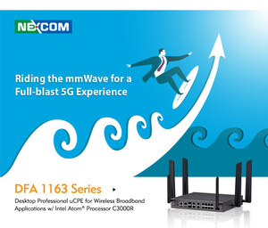 Riding the mmWave for a Full-blast 5G Experience with NEXCOM's Professional uCPE