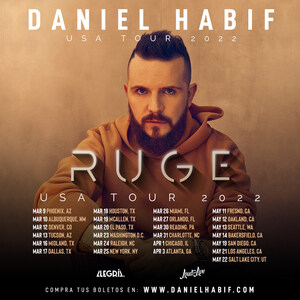 Daniel Habif Will Take His New "Ruge" Tour To More Than 25 Cities In The United States In 2022