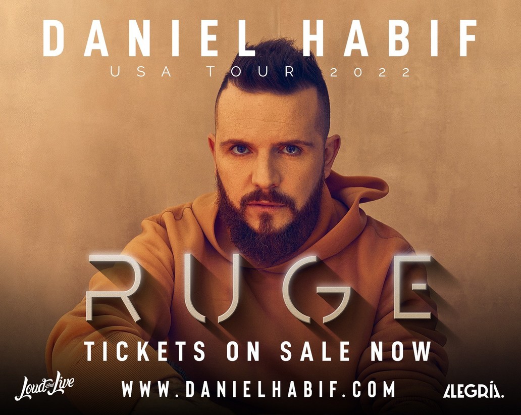 Daniel Habif Will Take His New "Ruge" Tour To More Than 25 Cities In