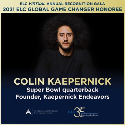 Colin Kaepernick receives 2021 ELC Global Game Changer Award at Annual Gala and 35th Anniversary Celebration, presented to an individual whose achievements transcend traditional roles for Black Americans and who represent a new, dynamic vision of how Black leaders globally can impact their communities through political, economic, educational and philanthropic empowerment and stewardship. The ELC advocates for current and future senior Black leadership at the highest levels of corporate America.