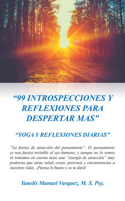 99 Introspecciones y Reflexiones Para Un Despertar Mas: Yoga y Reflexiones Diarias