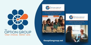The Option Group has two new free resource guides to help family members navigate the complex role of caregiver.