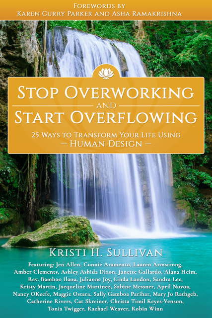 Stop Overworking and Start Overflowing Helps Us Find Passion, Purpose and Peace - Vimarsana News