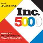 Legacy DCS Ranks on 2021 INC 5000 List of America's Fastest-Growing Private Companies