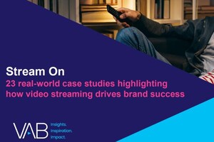 VAB Releases Report Showcasing How Today's Innovative Marketers Are Using Streaming to Drive Brand Success