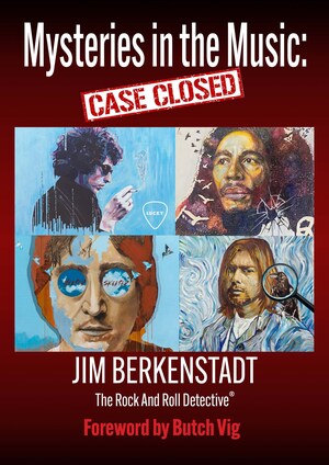 Genius Books Publishing Signs Jim Berkenstadt, aka the Rock and Roll Detective® to New Book Deal, Mysteries In The Music: Case Closed