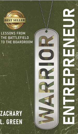 Warrior Entrepreneur by Former U.S. Marine, Firefighter and Multiple Business Founder Shoots to #1 on Amazon's U.S. and International Best-Seller Lists